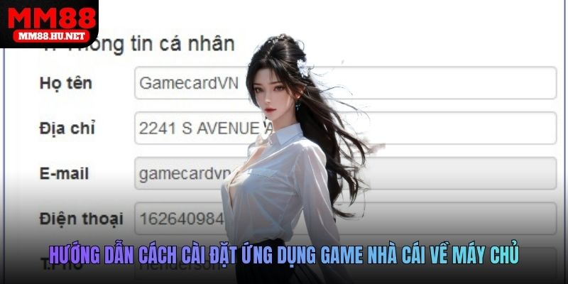 Hướng dẫn cách cài đặt ứng dụng game nhà cái về máy chủ