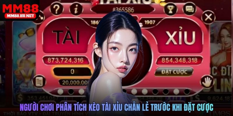 Người chơi phân tích kèo tài xỉu chẵn lẻ trước khi đặt cược