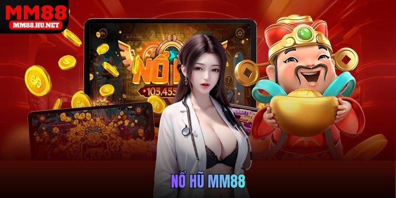 nổ hũ MM88